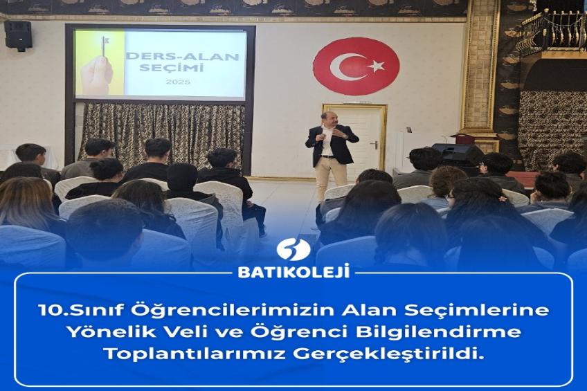 10.Sınıf Öğrencilerimizin Alan Seçimlerine Yönelik Toplantılarımız