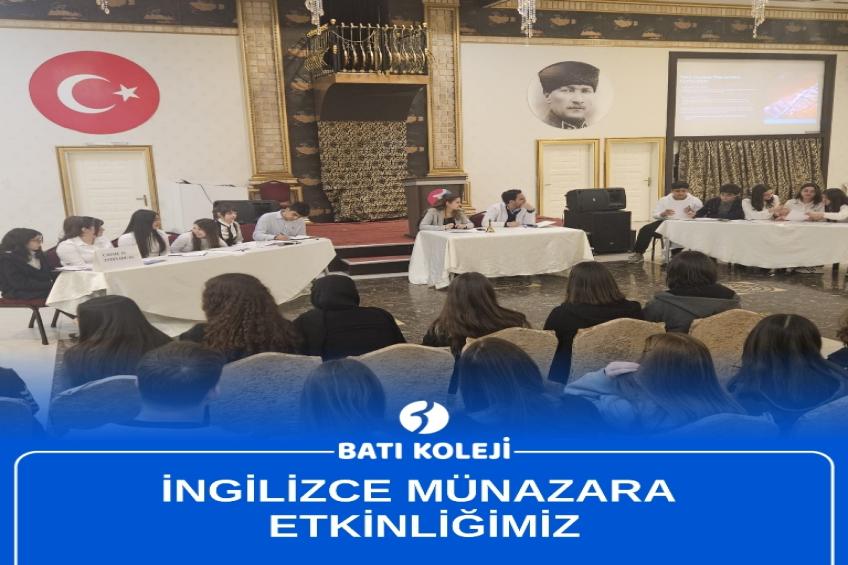 İNGİLİZCE MÜNAZARA ETKİNLİĞİMİZ