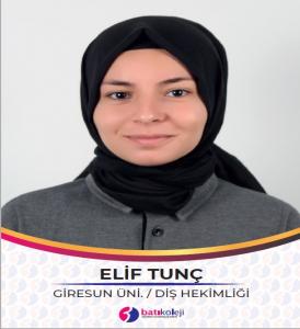 ELİF TUNÇ - GİRESUN ÜNİ. - DİŞ HEKİMLİĞİ