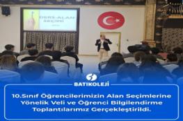 10.Sınıf Öğrencilerimizin Alan Seçimlerine Yönelik Toplantılarımız